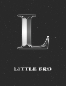 Little Bro: 2 Year Weekly Planner with Note Pages (24 Months) | Silver Effect Personalized Custom Letter L Initial First Name | 2020 - 2021 | Week ... | Plan Each Day, Set Goals & Get Stuff Done