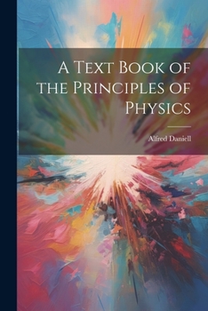 Paperback A Text Book of the Principles of Physics Book
