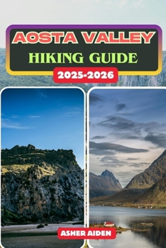 Paperback Aosta Valley Hiking Guide 2025-2026 Book