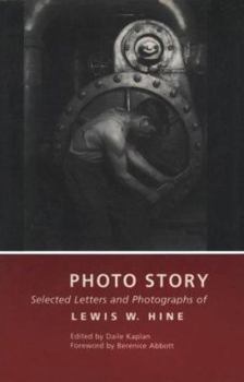 Photo Story: Selected Letters and Photographs of Lewis W. Hine