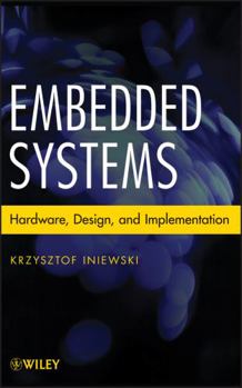 Hardcover Embedded Systems: Hardware, Design and Implementation Book
