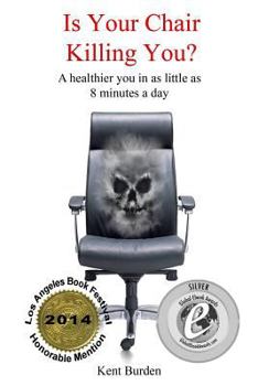 Paperback Is Your Chair Killing You?: A healthier you in as little as 8 minutes a day Book