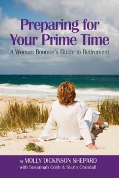 Paperback Preparing for Your Prime Time: A Woman Boomer's Guide To Retirement Book