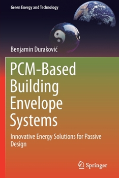 Paperback Pcm-Based Building Envelope Systems: Innovative Energy Solutions for Passive Design Book
