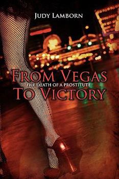 Paperback From Vegas to Victory: The Death of a Prostitute Book