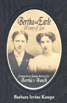 Hardcover Bertha And Earle, a Story of Love Book