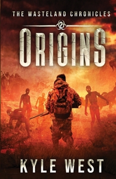Origins - Book #2 of the Wasteland Chronicles