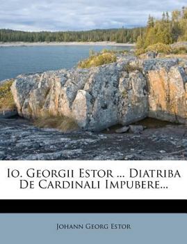 Paperback IO. Georgii Estor ... Diatriba de Cardinali Impubere... [Latin] Book