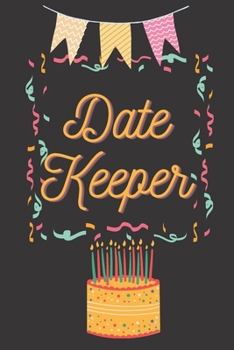 Paperback Date Keeper: Reminder Book for Birthdays, Important Dates & Events Book