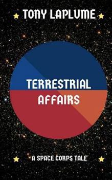 Paperback Terrestrial Affairs: A Space Corps Tale Book