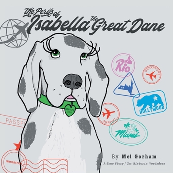 Paperback The Perils of Isabella the Great Dane (Bilingual Edition) Book