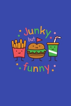 Junky But Funny: Cute Food Friends 6x9" College Ruled Notebook Journal