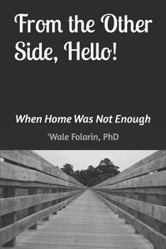 Paperback From the Other Side, Hello: When Home Was Not Enough Book
