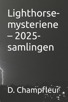 Lighthorse-mysteriene – 2025-samlingen (The Lighthorse Mysteries) (Norwegian Edition)