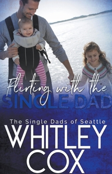 Paperback Flirting with the Single Dad Book