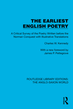 Paperback The Earliest English Poetry: A Critical Survey of the Poetry Written before the Norman Conquest, with Illustrative Translations Book
