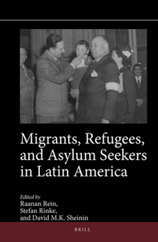 Hardcover Migrants, Refugees, and Asylum Seekers in Latin America Book