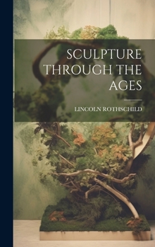 Hardcover Sculpture Through the Ages Book