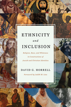 Hardcover Ethnicity and Inclusion: Religion, Race, and Whiteness in Constructions of Jewish and Christian Identities Book