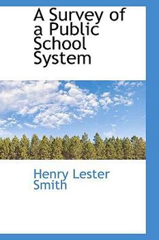 Paperback A Survey of a Public School System Book
