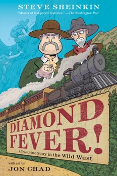 Hardcover Diamond Fever!: A True Crime Story in the Wild West Book