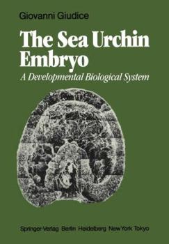 Paperback The Sea Urchin Embryo: A Developmental Biological System Book