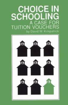 Paperback Choice in Schooling: A Case for Tuition Vouchers Book