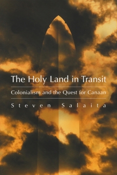 Paperback The Holy Land in Transit: Colonialism and the Quest for Canaan Book