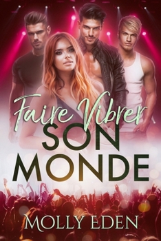 Faire vibrer son monde (French Edition)