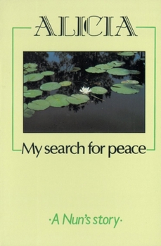 Paperback Alicia - My Search for Peace Book