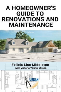 Paperback A Homeowner's Guide to Renovations and Maintenance Book