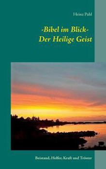 Paperback - Bibel im Blick - Der Heilige Geist: Beistand, Helfer, Kraft und Tröster [German] Book