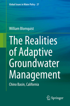 Hardcover The Realities of Adaptive Groundwater Management: Chino Basin, California Book