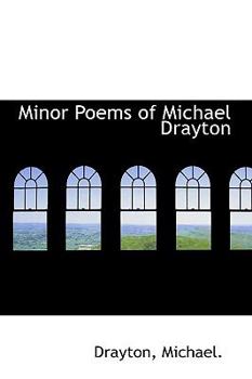 Minor Poems of Michael Drayton