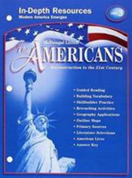 Paperback McDougal Littell the Americans: In-Depth Resources: Unit 3 Grades 9-12 Reconstruction to the 21st Century Book