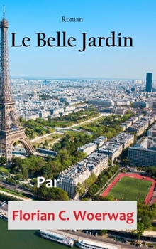 Hardcover Le Belle Jardin [French] Book