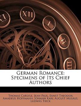 Paperback German Romance: Specimens of Its Chief Authors [Large Print] Book
