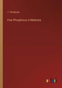 Paperback Free Phosphorus in Medicine Book