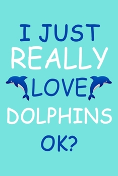 Paperback I Love Dolphins Notebook: Lined Journal To Write In, Prefect For Taking Notes, Funny Gift For Dolphin Lovers Book