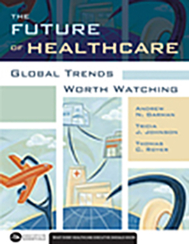 Paperback The Future of Healthcare: Global Trends Worth Watching Book