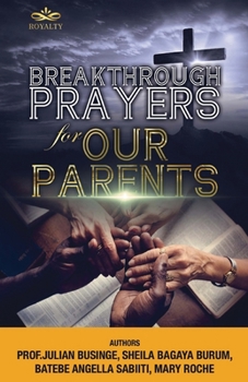 Paperback Breakthrough Prayers for Our Parents Book
