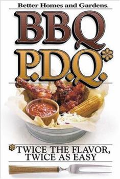 Hardcover BBQ P.D.Q.: Twice the Flavor, Twice as Easy Book