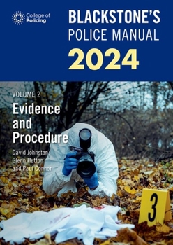 Paperback Blackstone's Police Manuals Volume 2: Evidence and Procedure 2024 Book