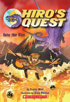 Into The Fire - Book #2 of the Hiro's Quest