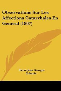 Paperback Observations Sur Les Affections Catarrhales En General (1807) [French] Book