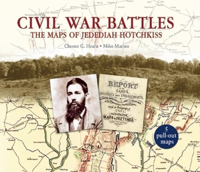 Hardcover Civil War Battles: The Maps of Jedediah Hotchkiss Book