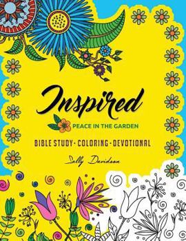 Paperback Inspired: Peace in the Garden (Bible Study, Coloring, Devotional) Book