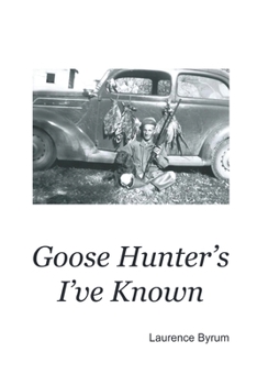 Paperback Goose Hunters I've Known Book