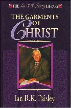 The Garments of Christ (Ian R.K.Paisley Library) - Book  of the Ian R.K. Paisley Library