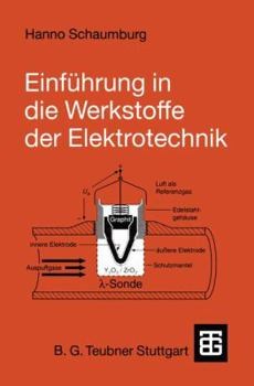 Einführung in Die Werkstoffe Der Elektrotechnik